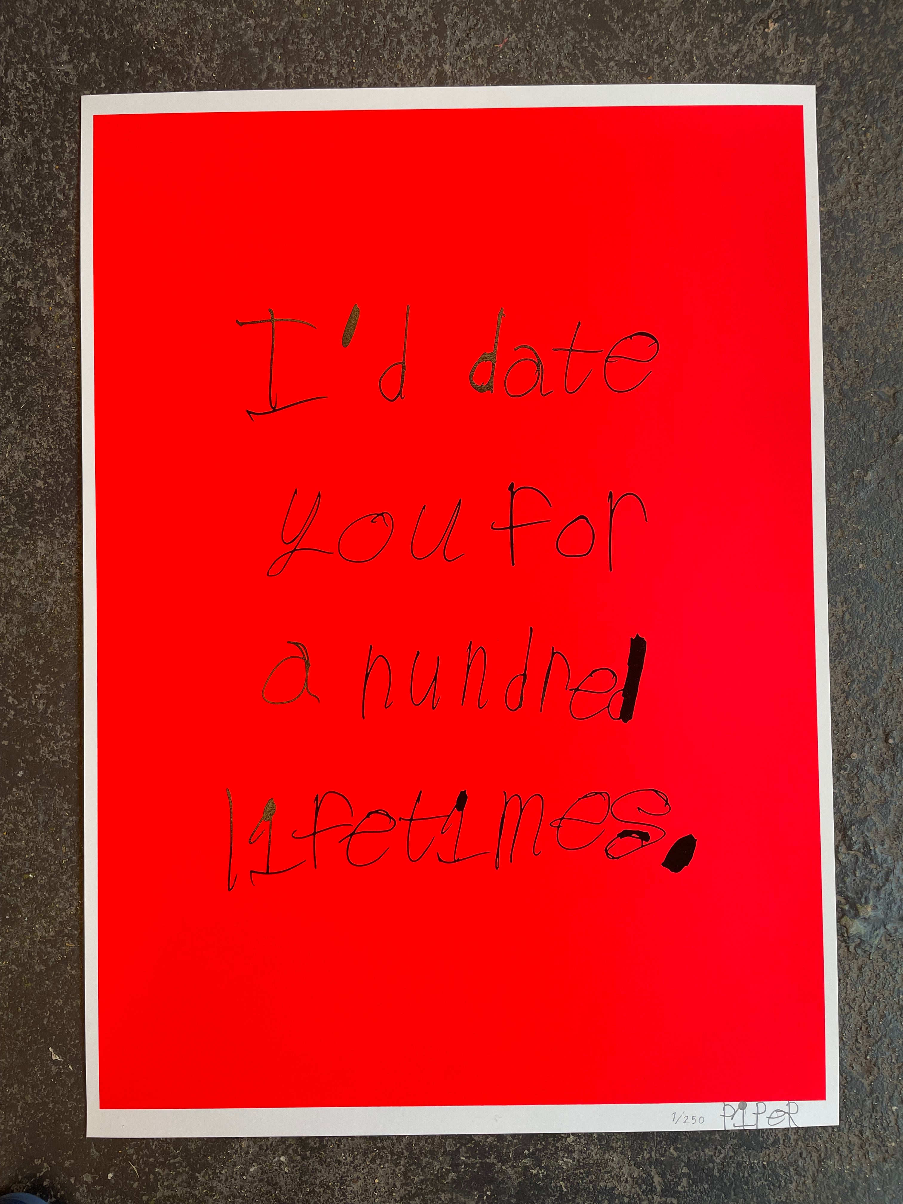 SCREEN PRINT - I'D DATE YOU by NOTES BY PIPER - Limited Edition