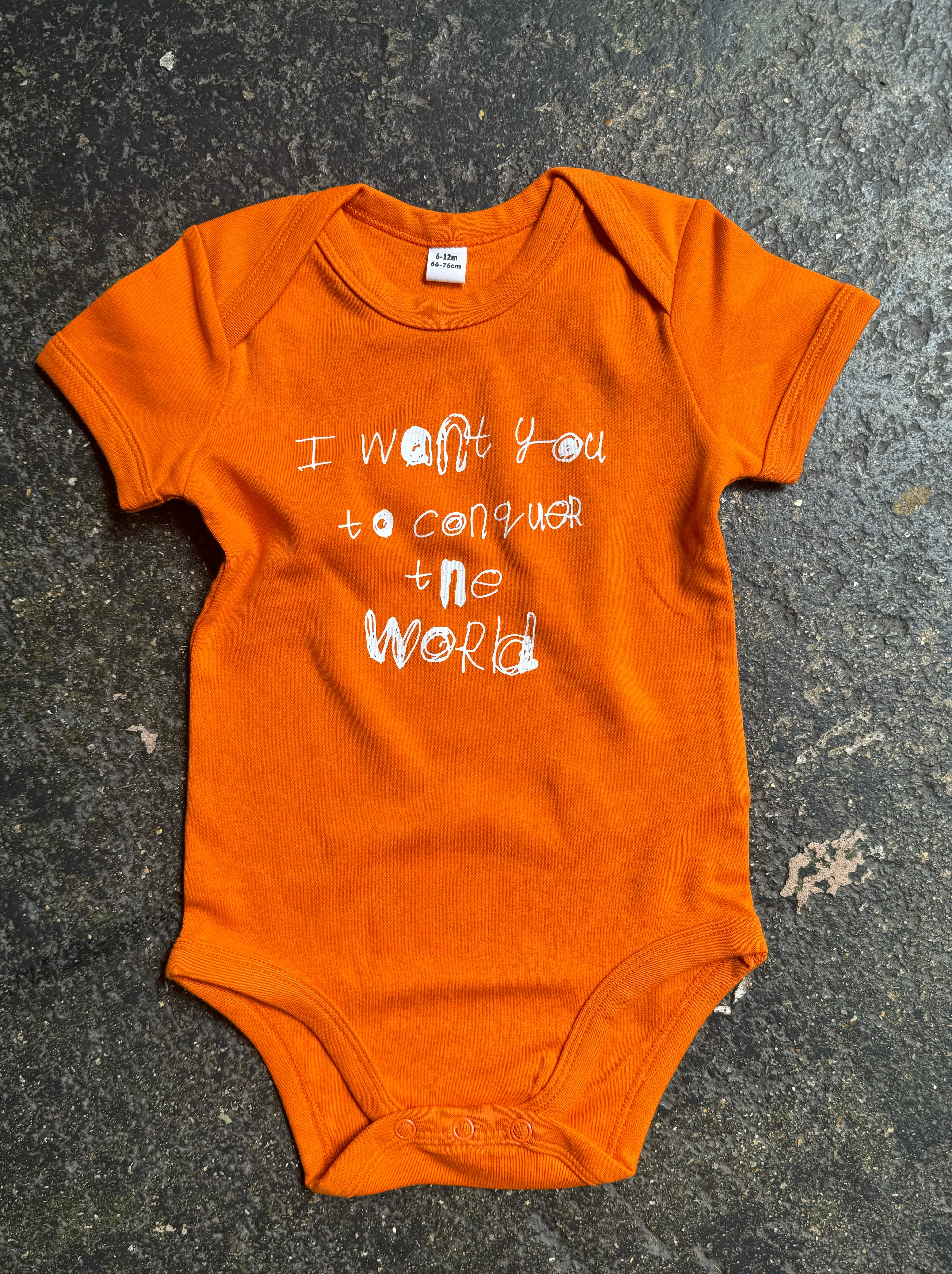 BABY BODYSUIT - I WANT YOU TO CONQUER THE WORLD by NOTES BY PIPER