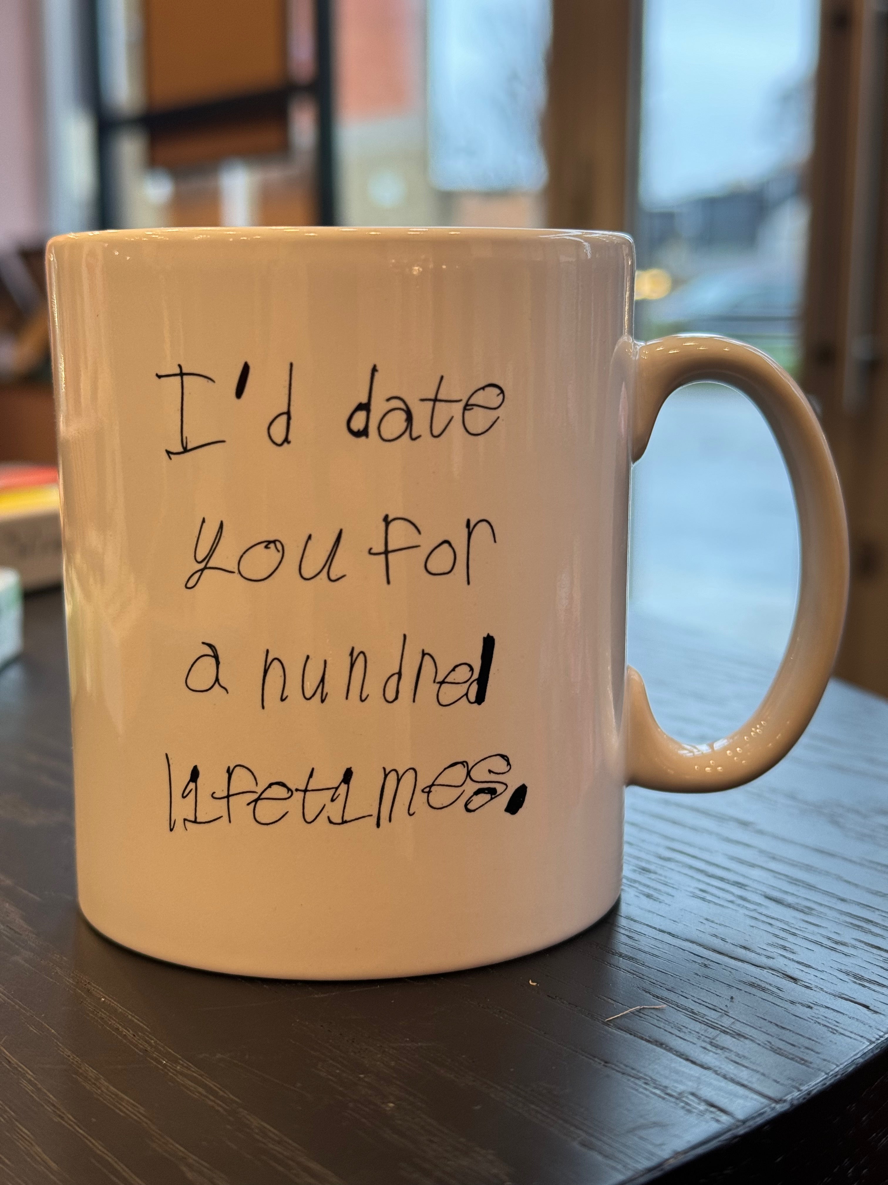 MUG - I'D DATE YOU by NOTES BY PIPER