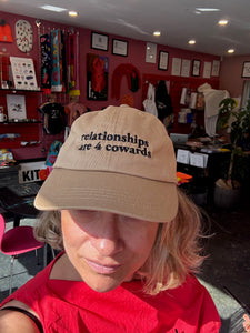 HAT - RELATIONSHIPS ARE 4 COWARDS by FLORENCE POPPY DEARY