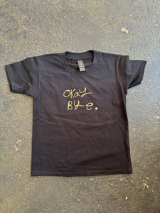 KIDS - T-SHIRT - OKAY BYE by NOTES BY PIPER