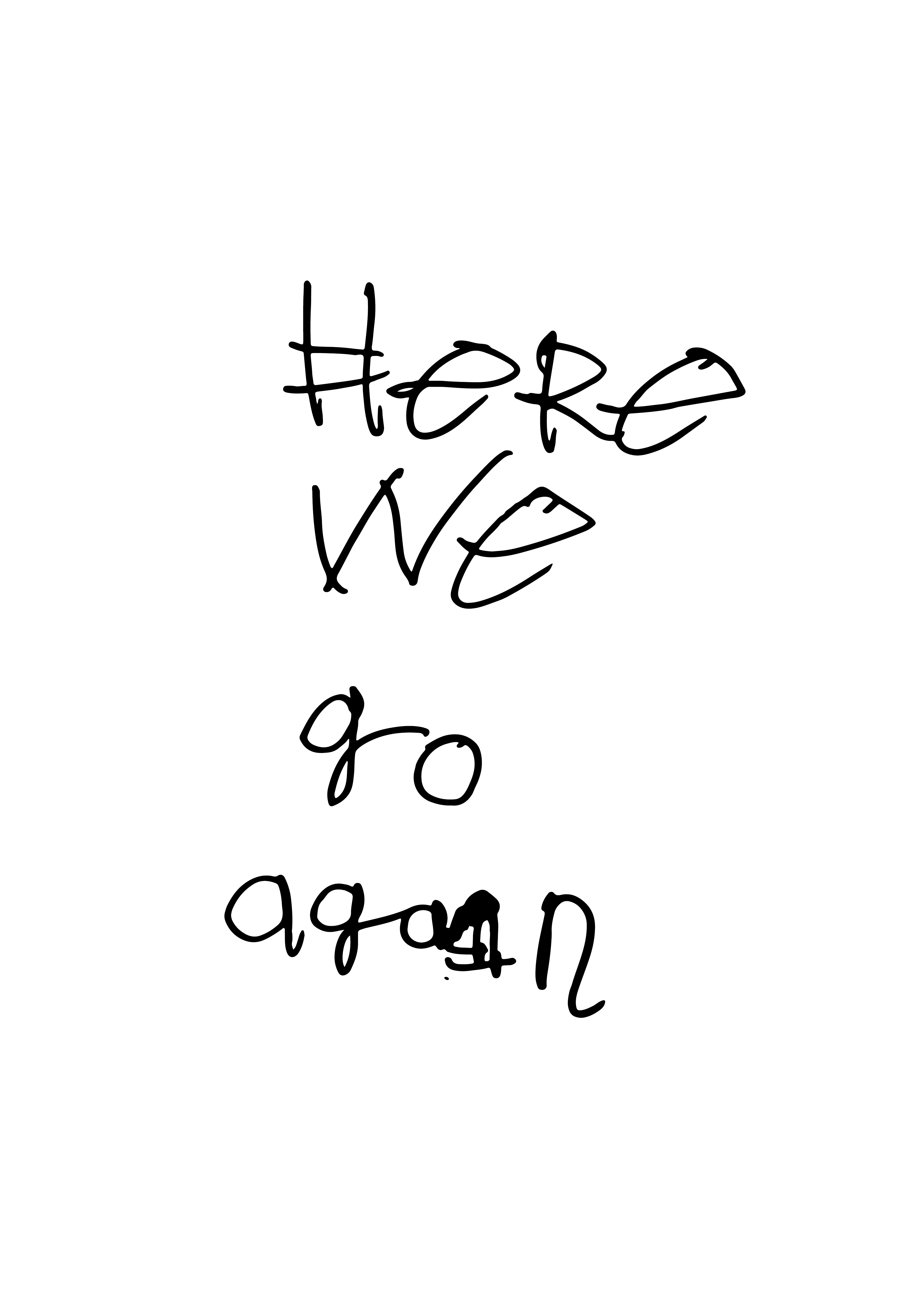 PRINT - HERE WE GO AGAIN by NOTES BY PIPER