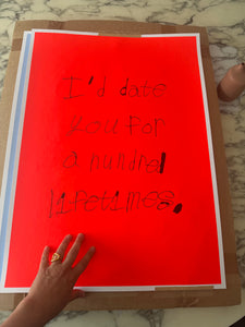 ART - SCREEN PRINT - I'D DATE YOU FOR A HUNDRED LIFETIMES red neon