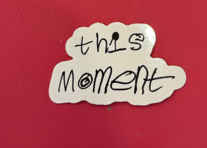 STICKER - THIS MOMENT by NOTES BY PIPER