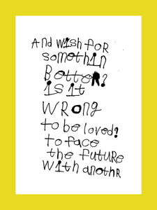PRINT - AND WISH FOR SOMETHIN BETTER  by NOTES BY PIPER