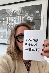 CARD - YOU ARE A GOOD WOMAN by NOTES BY PIPER