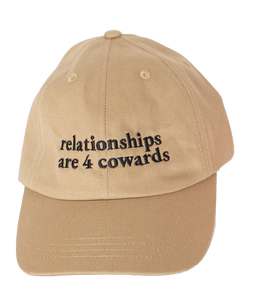 HAT - RELATIONSHIPS ARE 4 COWARDS by FLORENCE POPPY DEARY