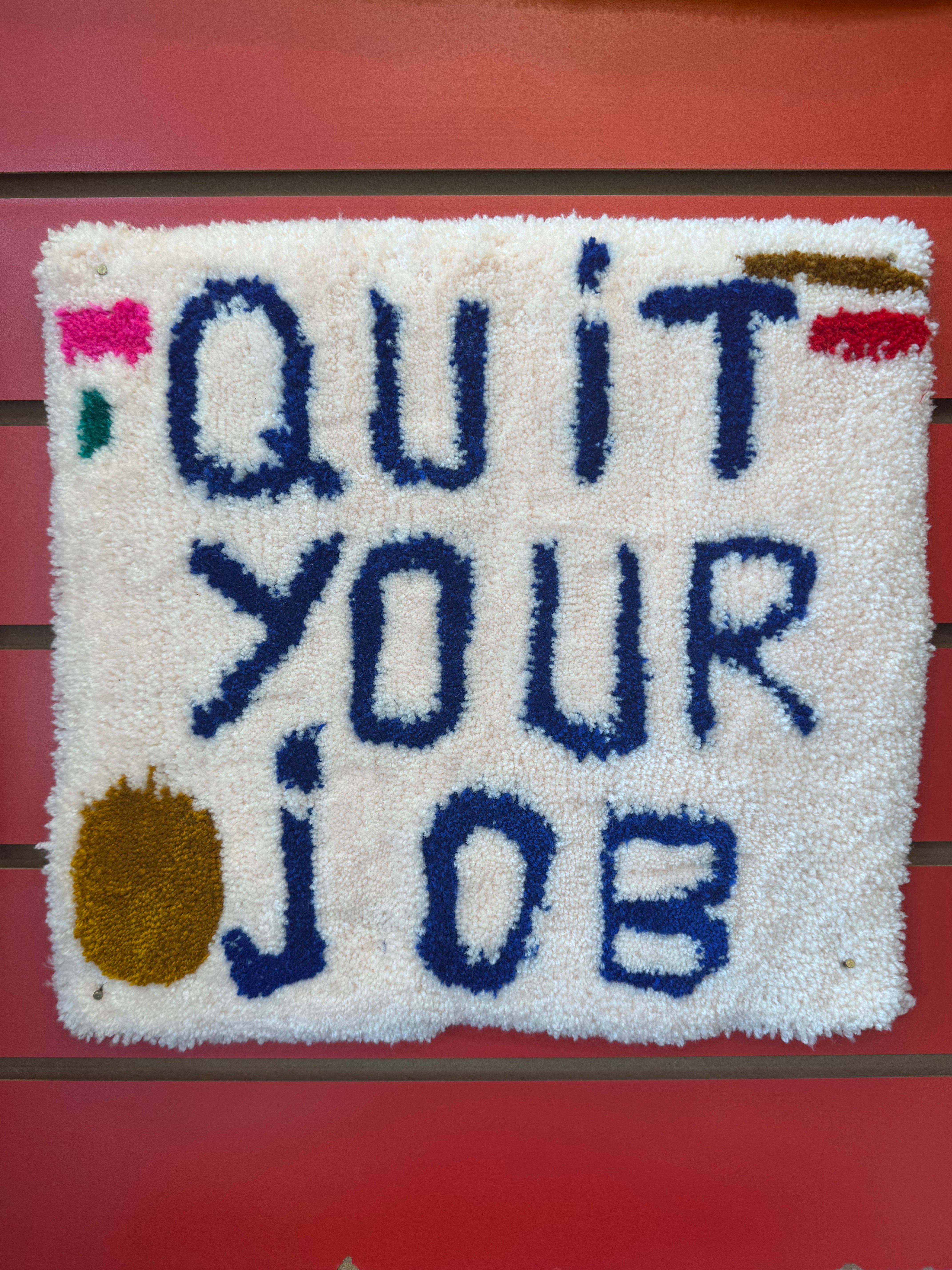 RUG - QUIT YOUR JOB by FLORENCE OF CLUB HANDSOME