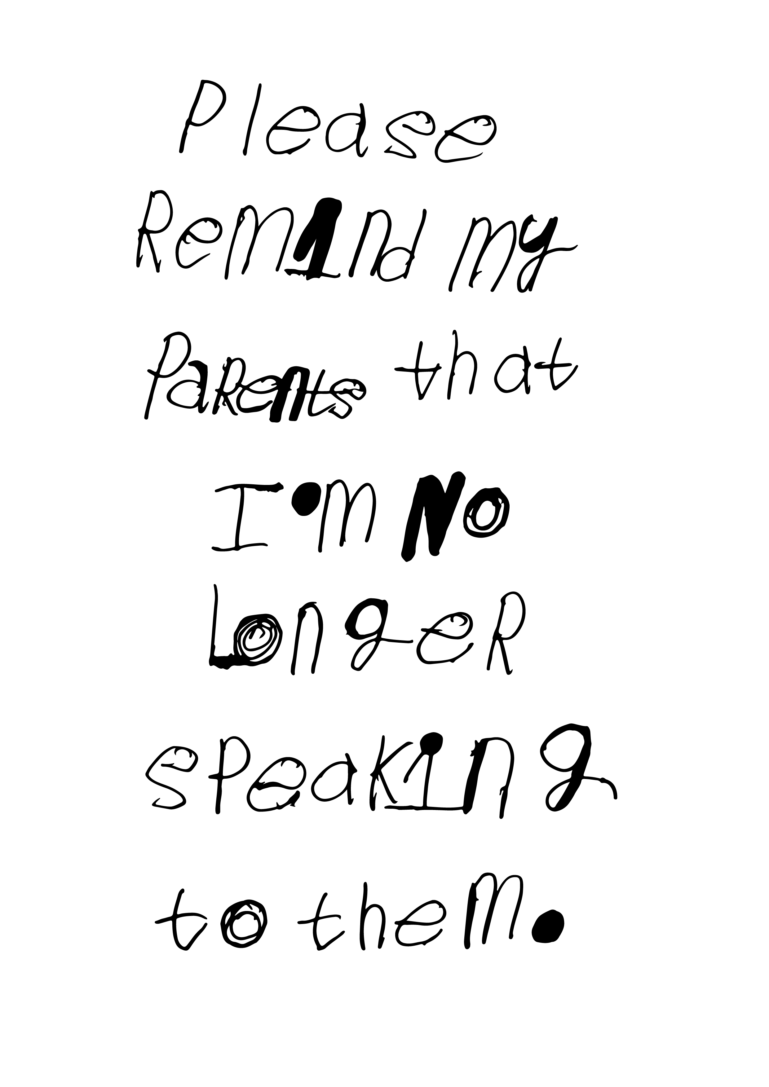 Hand written note by Piper in her unique font where she mixes lower and upper cases letters and makes different parts of her letters bold. her text is in black on a white background and centred one the page.  She is an autistic and deaf teenage artist from hackney